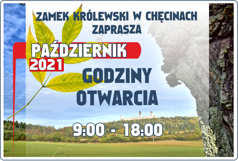 godz otwarcia zamekcheciny pazdziernik2021