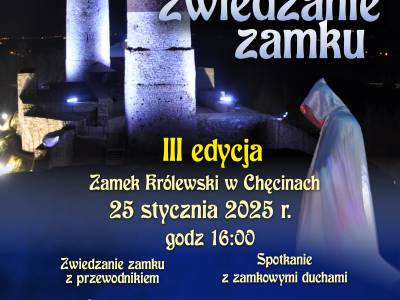  Zapraszamy na III edycję Nocnego Zwiedzania Zamku! 